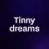 Tinny dreams 