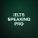 IELTS  SPEAKING PRO