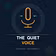 The Quite Voice