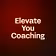 Elevate You Coaching