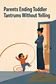 End Toddler Tantrums Calmly