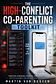 High-Conflict Co-Parenting Toolkit