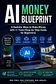 AI Money Blueprint