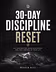 30-Day Discipline Reset