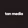 tan media