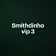 Smithdinho vip 3