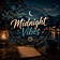 Midnight Vibes