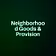 Neighborhood Goods & Provision