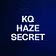 KQ HAZE SECRET