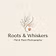 Roots & Whiskers Studio