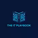 The IT Playbook