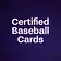 Certified Baseball Cards