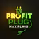 PROFIT PLUG MAX PLAYS