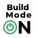 Build Mode: ON