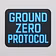 Ground Zero Protocol
