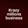 Krazy millions business