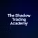 The Shadow Trading Academy