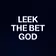 LEEK THE BET GOD