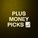 PLUS MONEY PICKS 📈