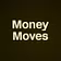 Money Moves