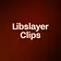 Libslayer Clips