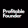 Profitable Founder