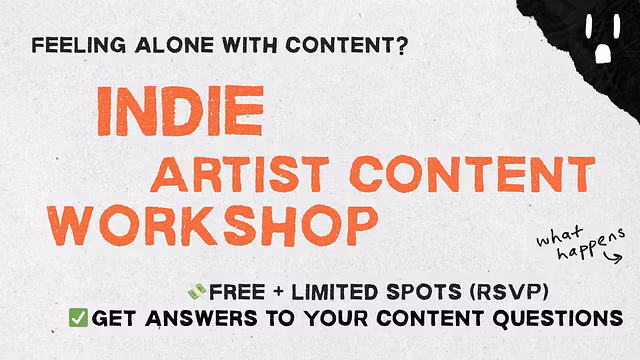Indie Artist Content Workshop