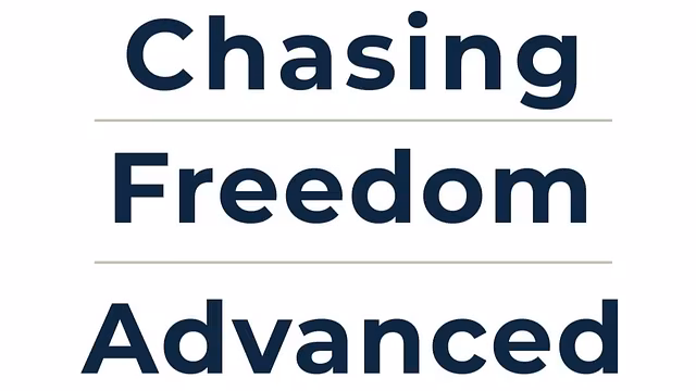 Chasing Freedom Advanced