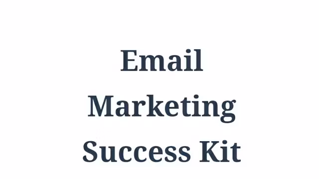 "Email Marketing Success Kit"