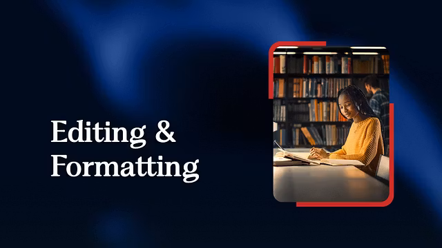 Editing & Formatting