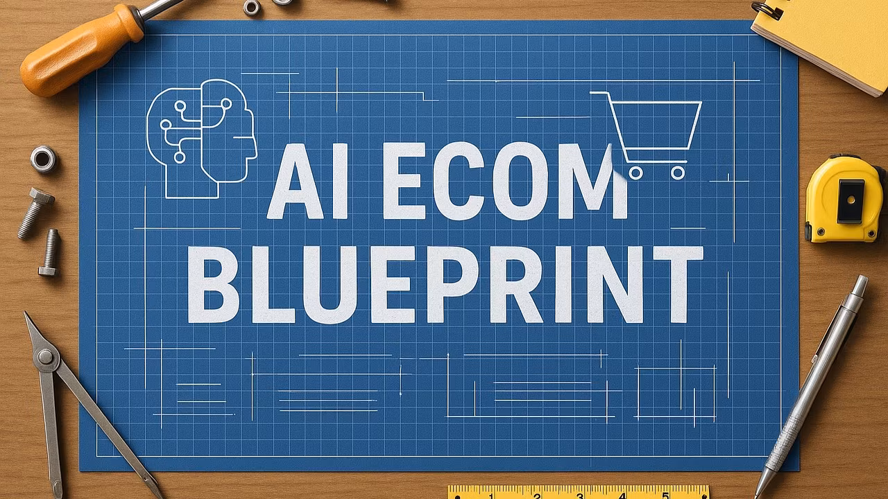 AI Ecom Blueprint