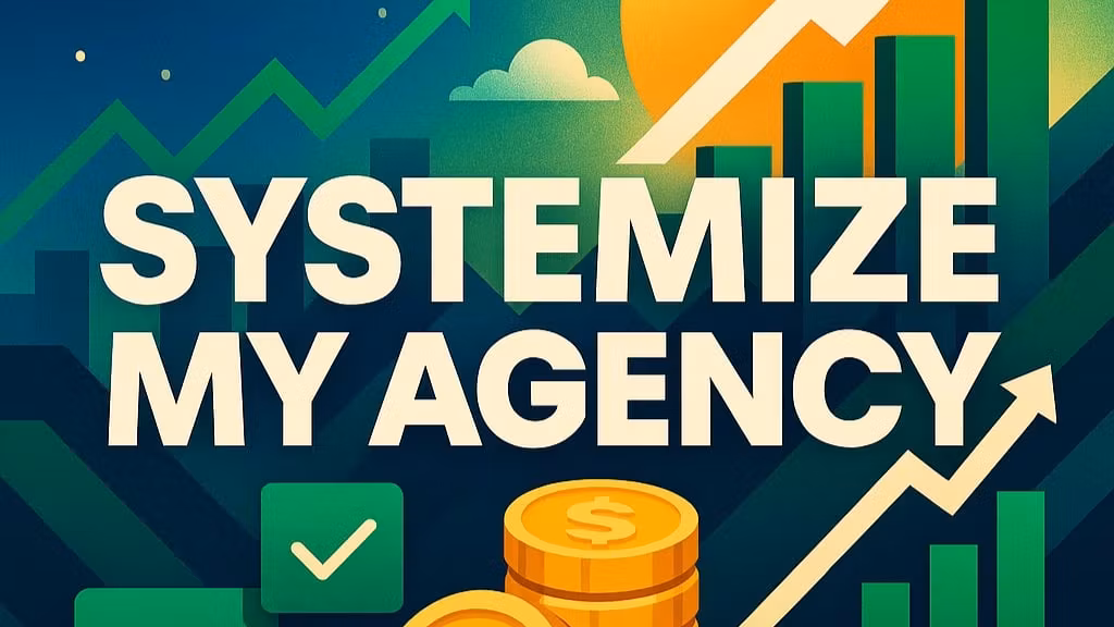 Systemize My Agency