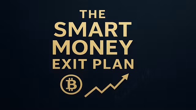 The Smart Money Exit Plan