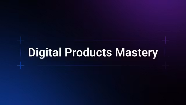 Digital Products Mastery 