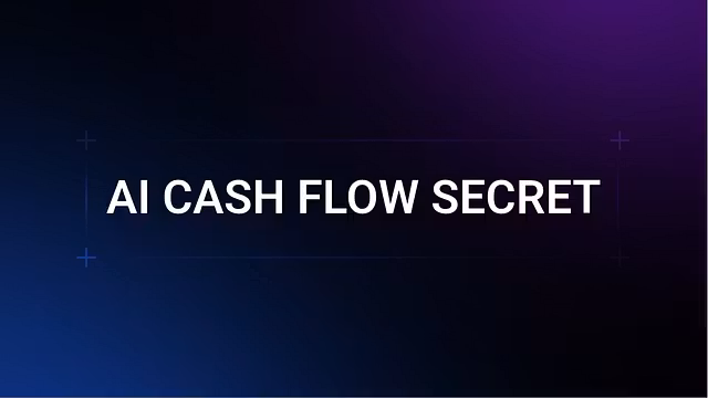 AI CASH FLOW SECRET 