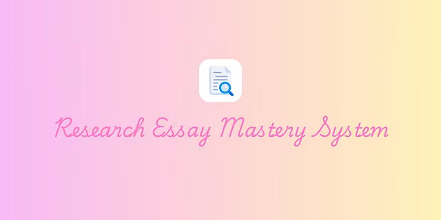 Research Essay Mastery System