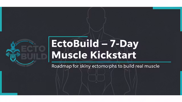 EctoBuild: 7-Day Muscle Plan