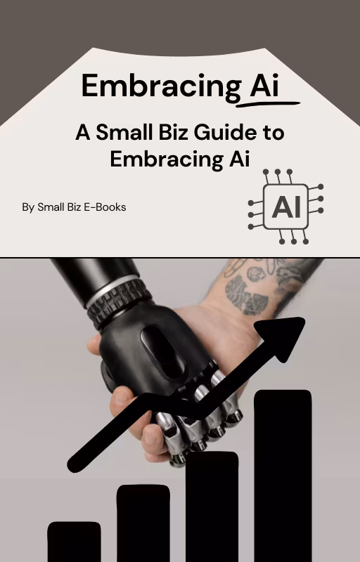 Embracing AI:A Small Biz Guide