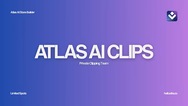 Atlas AI Clips