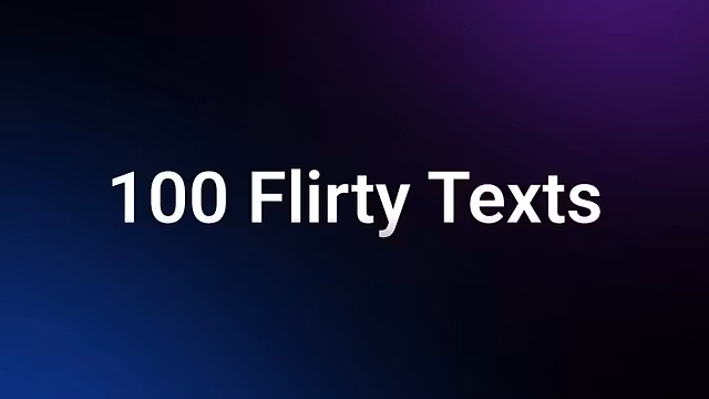 100 Flirty Messages