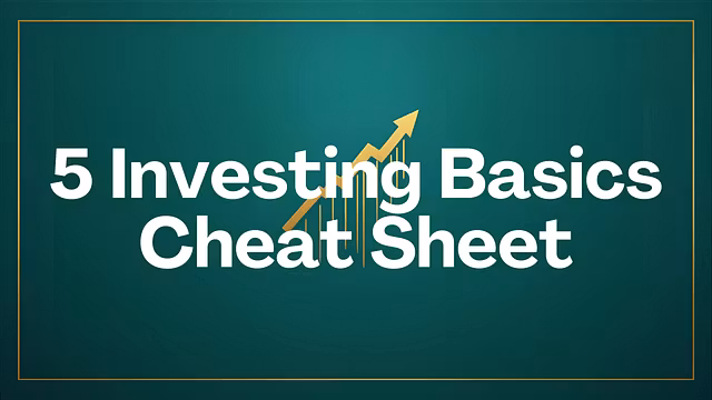 5 Investing Basics Cheat Sheet
