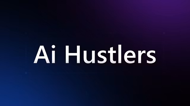 Ai Hustlers
