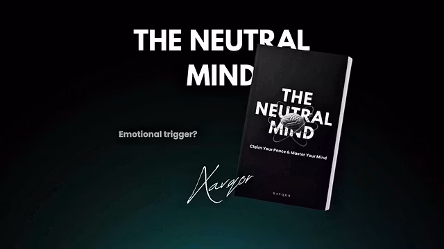 The Neutral Mind