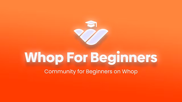 Whop For Beginners