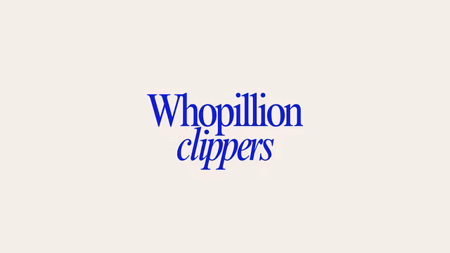 Whopillion Clippers
