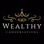 Wealthy Conversations