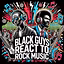 Black Guys React to Rock Music