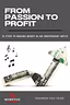 From Passion to Profit