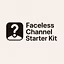 Faceless Creator Launch Kit