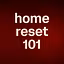 home reset 101
